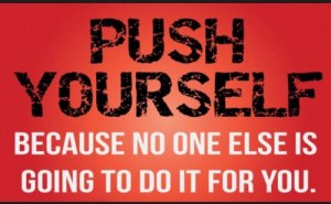 push yourself